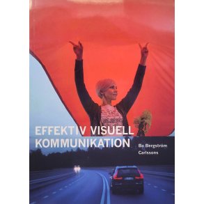 Bo Bergstrm Carlssons - Effektiv visuell kommunikation