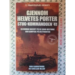Bob Carruthers - Gjennom Helvetes porter Stug-kommandoen '41