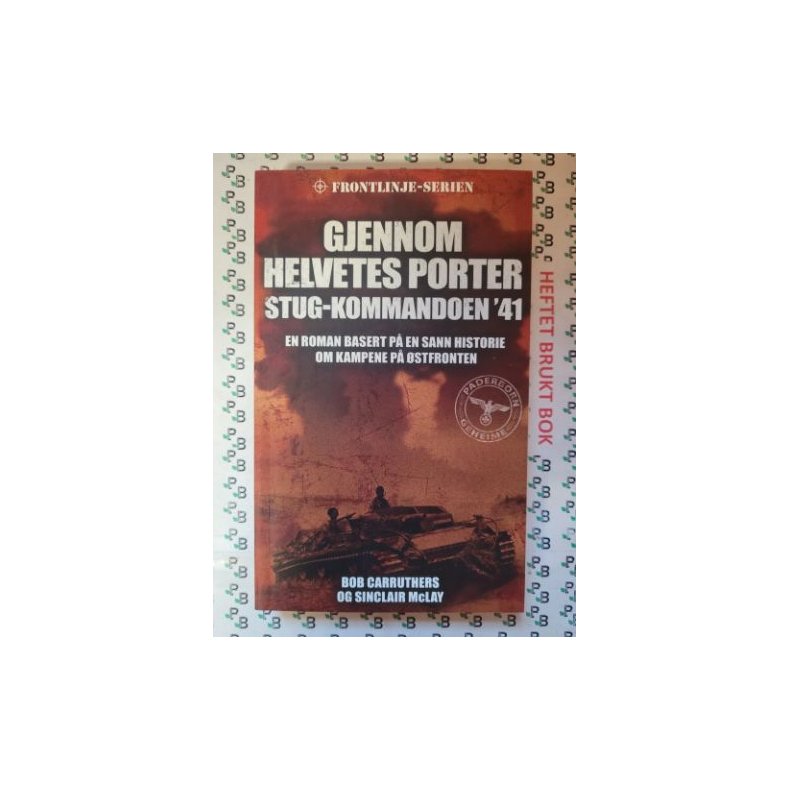 Bob Carruthers - Gjennom Helvetes porter Stug-kommandoen '41