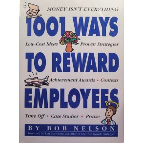 Bob Nelson - 1001 Ways To Reward Employees