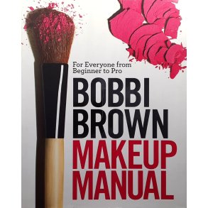 Bobbi Brown - Makup Manual (Innbundet)