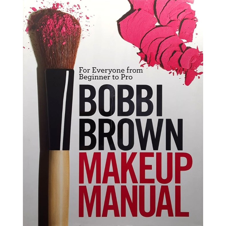 Bobbi Brown - Makup Manual (Innbundet)