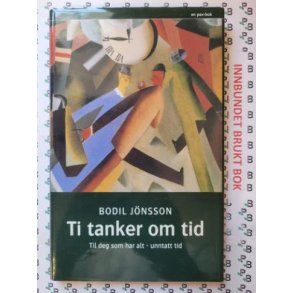 Bodil J�nsson - Ti tanker om tid Til deg som har alt - unntatt tid