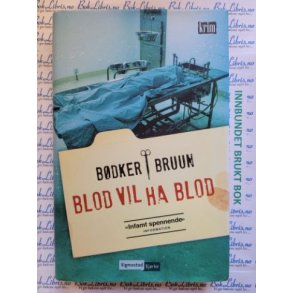 Bdker Bruun - Blod vil ha blod