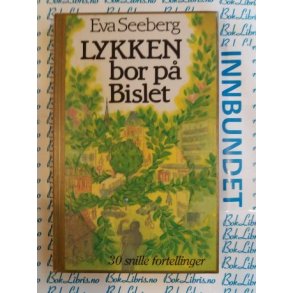 Eva Seeberg - Lykken bor p Bislet