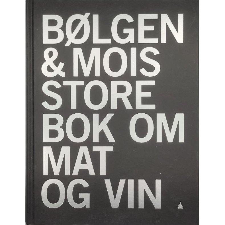 Blgen &amp; Mois store bok om mat og vin