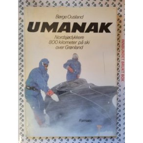 B�rge Ousland - Umanak - Nordsj�dykkere 800 kilometer p� ski over Gr�nland