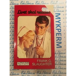 Frank G. Slaughter - Livet skal reddes
