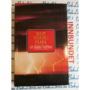Mary Higgins Clark - Et skrik i natten