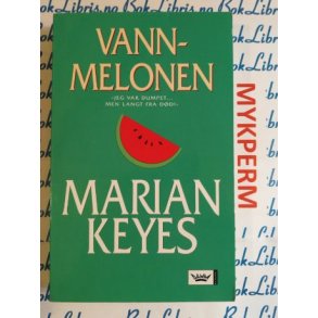 Marian Keyes - Vannmelonen