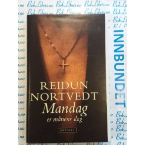 Reidun Nortvedt - Mandag er mnens dag