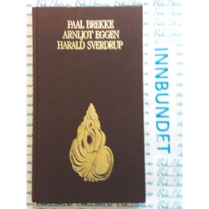 Paal Brekke Arnljot Eggen Harald Sverdrup