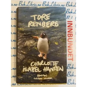 Tore Renberg - Charlotte Isabel Hansen