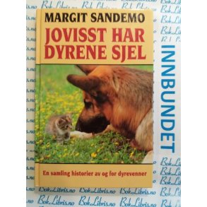 Margit Sandemo - Jovisst har dyrene sjel (Innbundet)