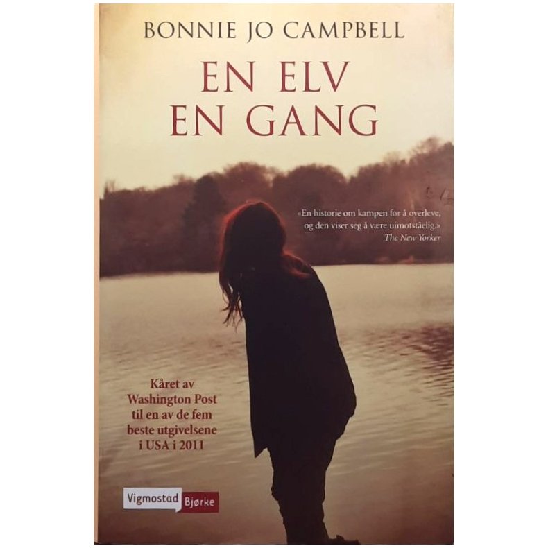 Bonnie Jo Campbell - En elv en gang (Innbundet)