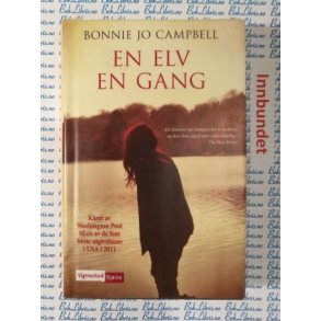 Bonnie Jo Campbell - En elv en gang