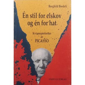 Borghild Bredeli - �n stil for elskov og �n for hat (Heftet)