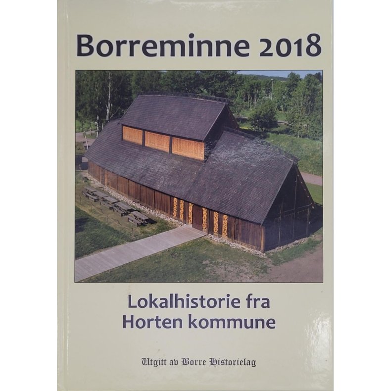 Borreminne 2018 - Lokalhistorie fra Horten kommune