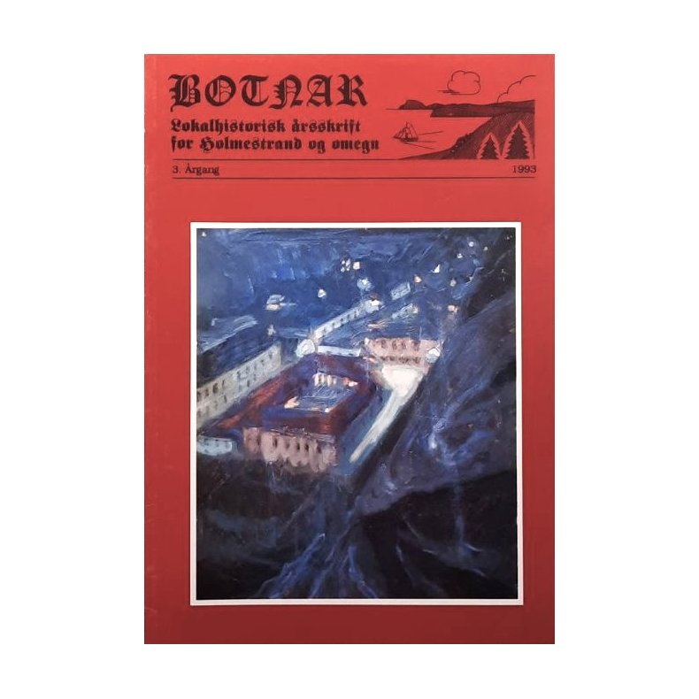 Botnar - Lokalhistorisk �rsskrift for Holmestrand og omegn 1993 (Heftet)