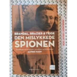 Brandal, Brazier & Teige - Den mislykkede spion