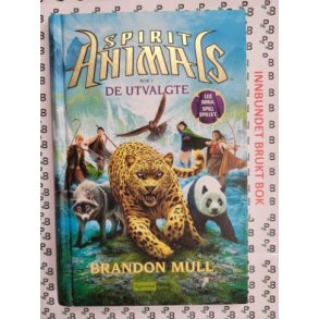 Brandon Mull - Spirit Animals Bok 1 De Utvalgte