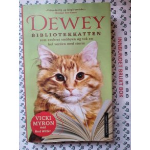 Bret Witter - Dewey - Bibliotekkatten som erobret smbyen og tok en hel verden med storm
