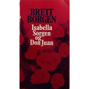 Brett Borgen - Isabella Sorgen og Don Juan (Heftet)