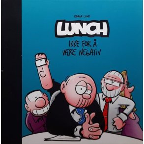 Brge Lund - LUNCH, Ikke for  vre negativ
