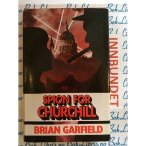 Brian Garfield - Spion for Churchill (I)