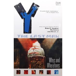 Brian K. Vaughan - Y: The Last Man Vol. 10 Whys And Wherefores