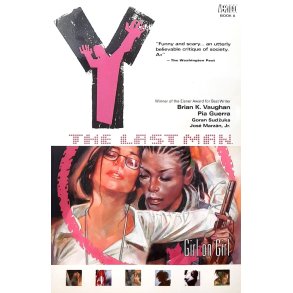 Brian K. Vaughan - Y: The Last Man Vol. 6 Girl on Girl
