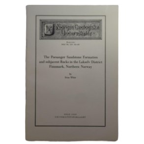 Brian White - The Porsanger Sandstone Formation and subjacent Rocks in the Lakselv District Finnmark