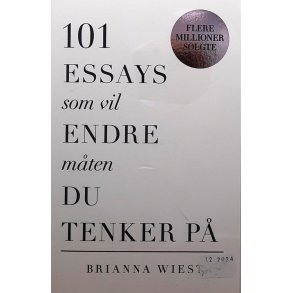 Brianna Wiest - 101 Essays som vil endre mten du tenker p
