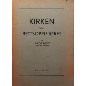 Brigt Hope - Kirken og rettsoppgjret (Heftet)
