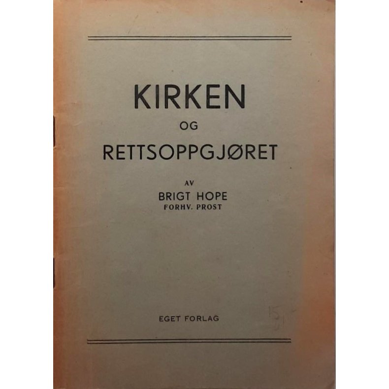 Brigt Hope - Kirken og rettsoppgjret (Heftet)