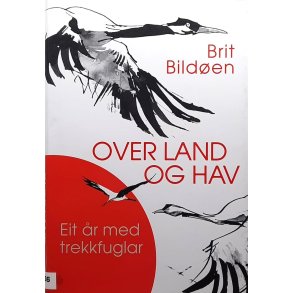 Brit Bilden - Over land og hav - Eit r med trekkfuglar
