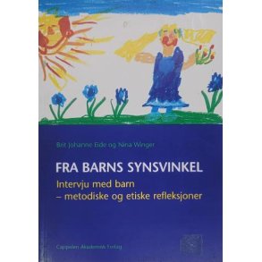 Brit Johanne Eide og Nina Winger - Fra barns synsvinkel