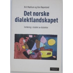 Brit Mhlum og Unn Ryneland - Det norske dialektlandskapet