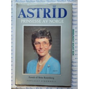 Brita Rosenberg - Astrid - Prinsesse av Norge