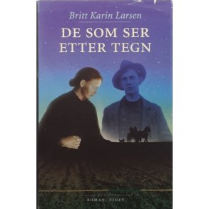 Britt Karin Larsen - De som ser etter tegn (Innbundet)