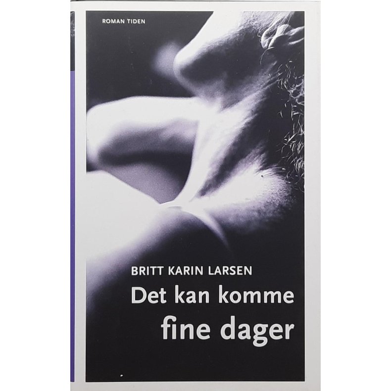 Britt Karin Larsen - Det kan komme fine dager (Innb)