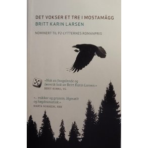 Britt Karin Larsen - Det vokser et tre i Mostamgg (Heftet)