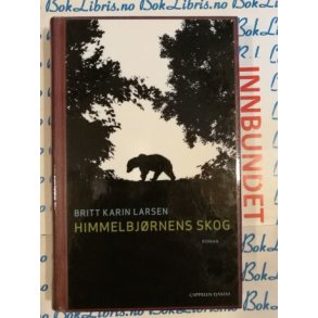 Britt Karin Larsen - Himmelbjrnens skog (I)