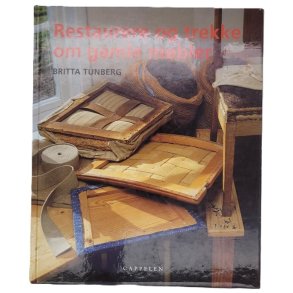 Britta Tunberg - Restaurere og trekke om gamle mbler