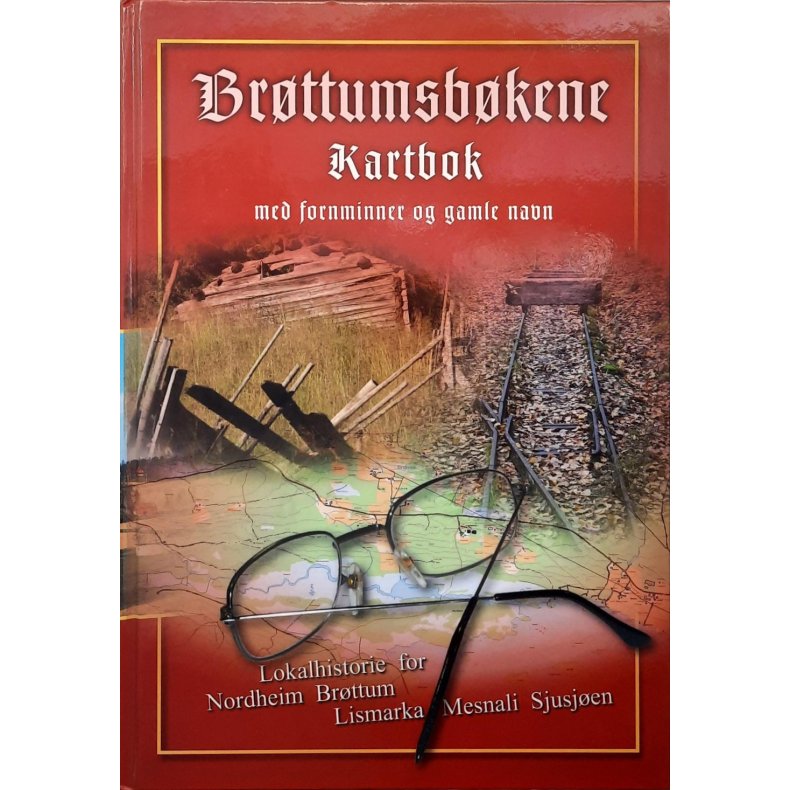 Brttumsbkene - Kartbok med fornminner og gamle navn (Innbundet)