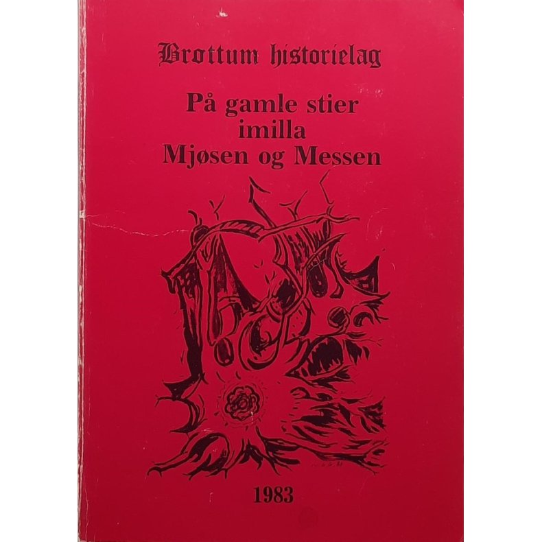  Brttum historielag - P gamle stier imilla Mjsen og Messen 1983