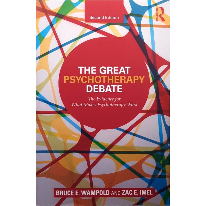 Bruce E. Wampold and Zac E. Imel - The Great Psychotherapy Debate (Heftet)