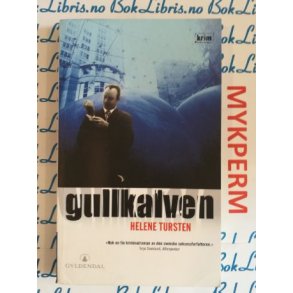 Helene Tursten - Gullkalven