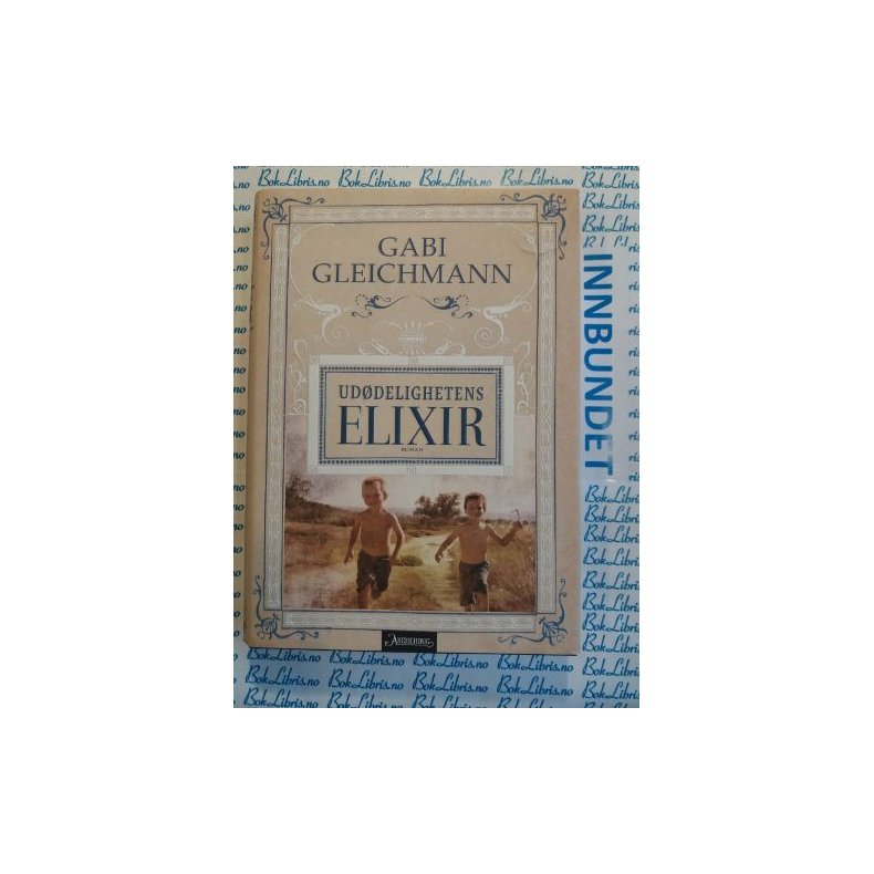 Gabi Gleichmann - Uddelighetens ELIXIR