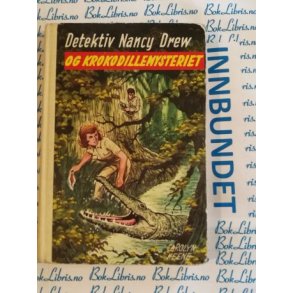 Carolyn Keene - Detektiv Nancy Drew og krokodillemysteriet Nr.59